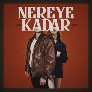 Nereye Kadar - Ozbi (Ft. Selin)