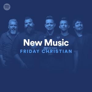 New Music Friday Christian 05/24/19 - Spotify