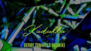 Kudukku (Derby Tomhills Remix) - Derby Tomhills