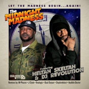 Midnight Madness (M-Phazes Remix) - Heltah Skeltah (Ft. DJ Revolution)