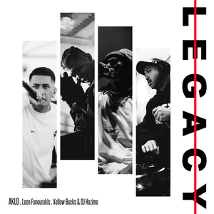 LEGACY - AKLO, ¥ellow Bucks, Leon Fanourakis & DJ HAZIME