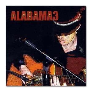 Bullet Proof - Alabama 3