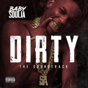 Dirty - Baby Soulja (Ft. Boosie Badazz)