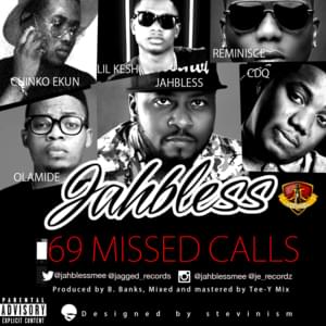 69 Missed Calls - Jahbless (Ft. CDQ, Chinko Ekun, Lil Kesh, Olamide & Reminisce)