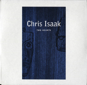 Two Hearts - Chris Isaak