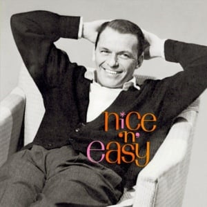 Nice ‘N’ Easy - Frank Sinatra