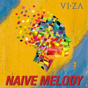 Naive Melody - Viza