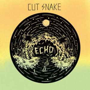 Echo - Cut Snake