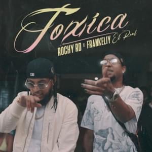 TOXICA - Frankely El Real (Ft. Rochy RD)