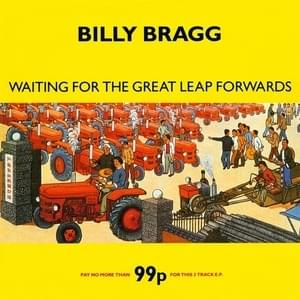 Waiting for the Great Leap Forwards - Billy Bragg