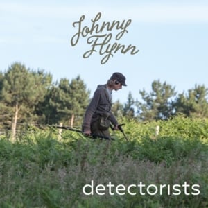 Detectorists - Johnny Flynn