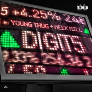 Digits (Remix) - Young Thug (Ft. Meek Mill)