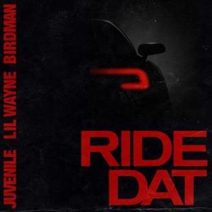 Ride Dat - Birdman, Juvenile, and Lil Wayne