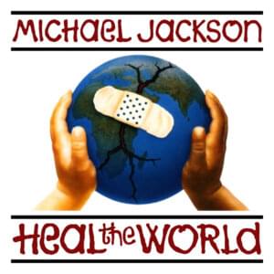 Heal the World (7" Edit) - Michael Jackson