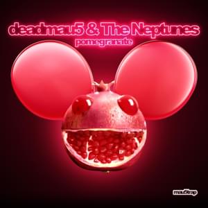 ​pomegranate - ​deadmau5 & The Neptunes