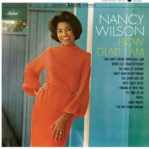 (You Don’t Know) How Glad I Am - Nancy Wilson