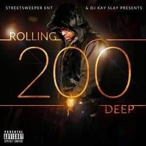 Rolling 200 Deep VII - DJ Kay Slay (Ft. Axel Leon, Big Daddy Kane, Grand Puba, Shyheim, Slim Dime, Smoothe Da Hustler, Tony Touch, Trigger Tha Gambler & Vado)