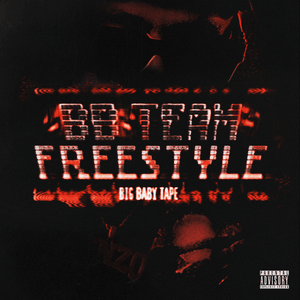 BBTEAM FREESTYLE - Big Baby Tape