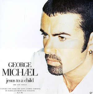 Jesus to a Child - George Michael