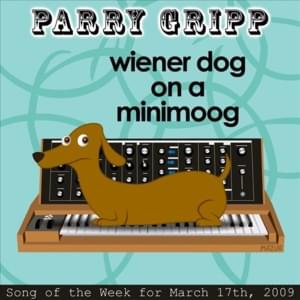 Wiener Dog on a Minimoog - Parry Gripp