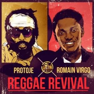 Reggae Revival - Protoje (Ft. Romain Virgo)