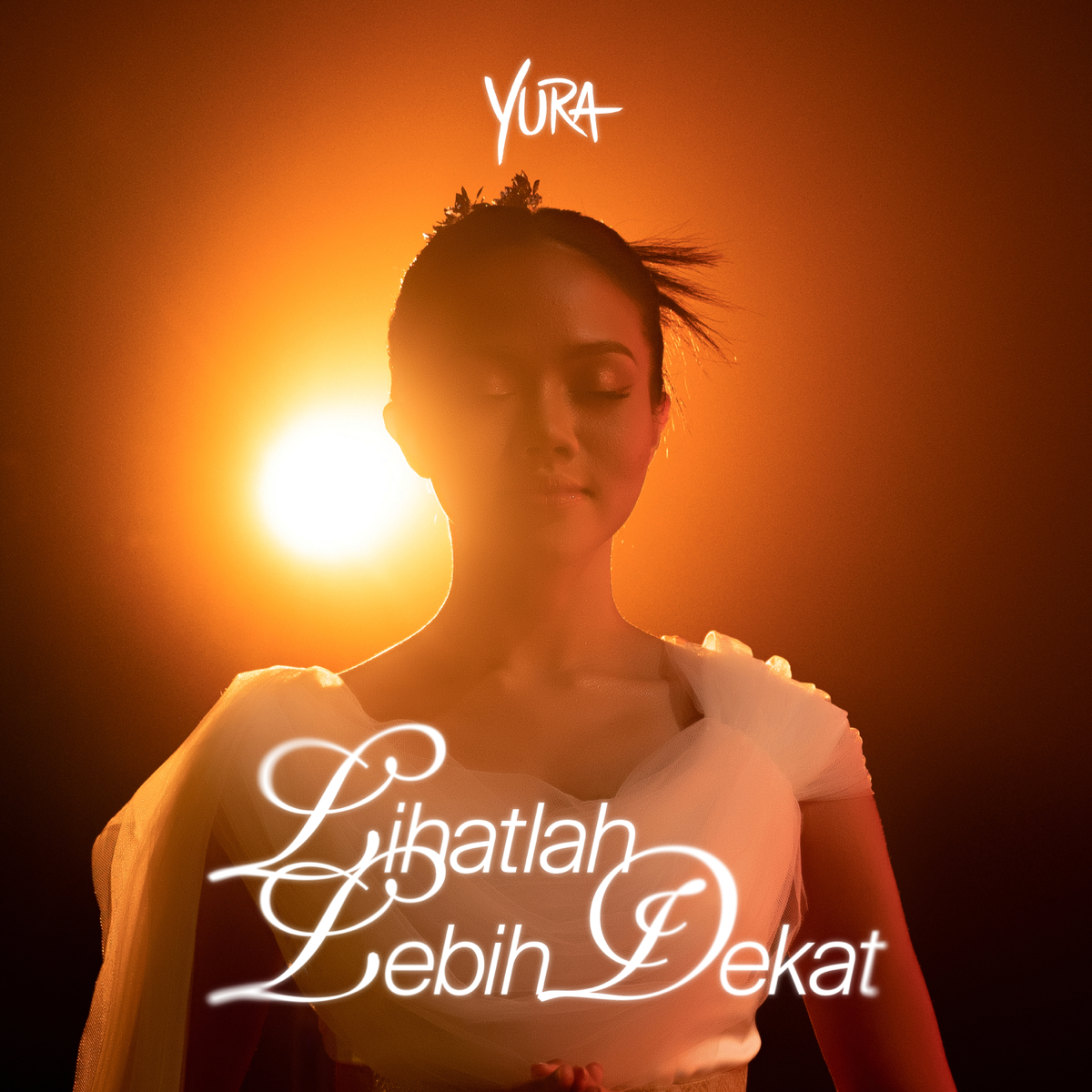 Lihatlah Lebih Dekat - Yura Yunita