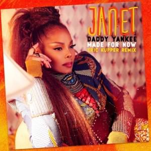 Made for Now (Eric Kupper Radio Remix) - Janet Jackson (Ft. Daddy Yankee)