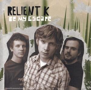 Be My Escape - Relient K