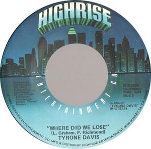 Where Did We Lose - Tyrone Davis