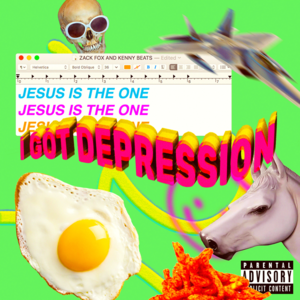 Jesus Is the One (I Got Depression) - Zack Fox & Kenny Beats