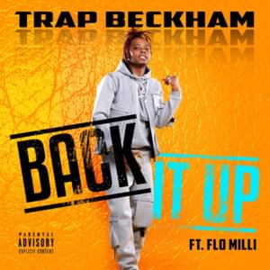 Back It Up - Trap Beckham (Ft. Flo Milli)