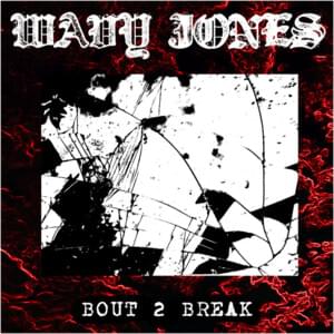 Bout 2 Break - Wavy Jone$