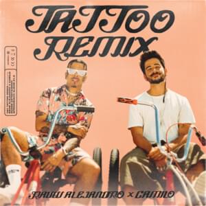 Tattoo (Remix) - Rauw Alejandro & Camilo