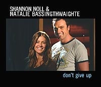 Don’t Give Up (with Natalie Bassingthwaite) - Shannon Noll (Ft. Natalie Bassingthwaighte)