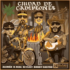 CIUDAD DE CAMPEONES (LAFC) - Alemán, B-Real & DJ Flict (Ft. Bobby Castro)