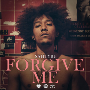 Forgive Me - Sahtyre