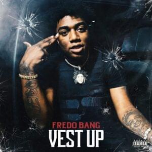 Vest Up - Fredo Bang