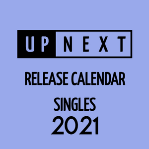 November 2021 Singles Release Calendar - UpNext Lyrxo