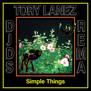 Simple Things - DJDS (Ft. Rema & Tory Lanez)