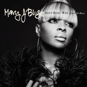 Don’t Mind - Mary J. Blige