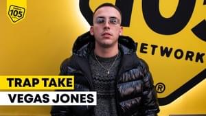 Trap Take Radio 105 - Vegas Jones