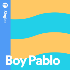 Ready / Problems (Spotify Singles) - ​boy pablo