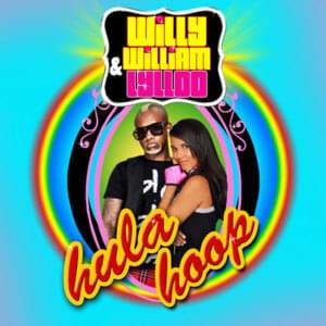 Hula Hoop - Willy William (Ft. Lylloo)