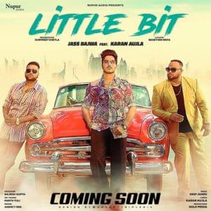 Little Bit - Jass Bajwa (Ft. Karan Aujla)