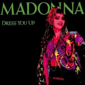 Dress You Up (The Casual Instrumental Mix) - Madonna