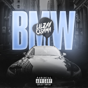 BMW - Lil Zay Osama