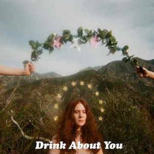 Drink About You - Kate Nash