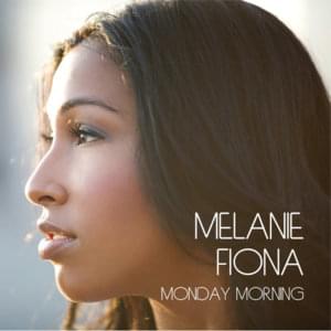 Monday Morning - Melanie Fiona