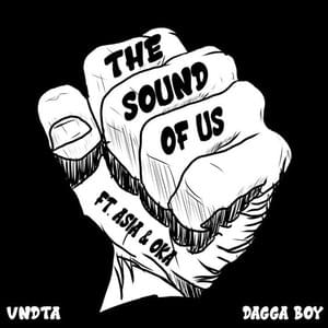 The Sound of Us - VNDTA & Dagga Boy (Ft. Asia & OKA)