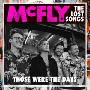 Those Were the Days - McFly (Ft. Ximena Sariñana)